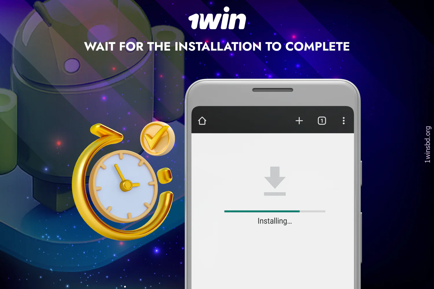 Installing the 1win app on Android takes less than a minute